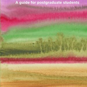 Writing your thesis - A guide for postgraduate students